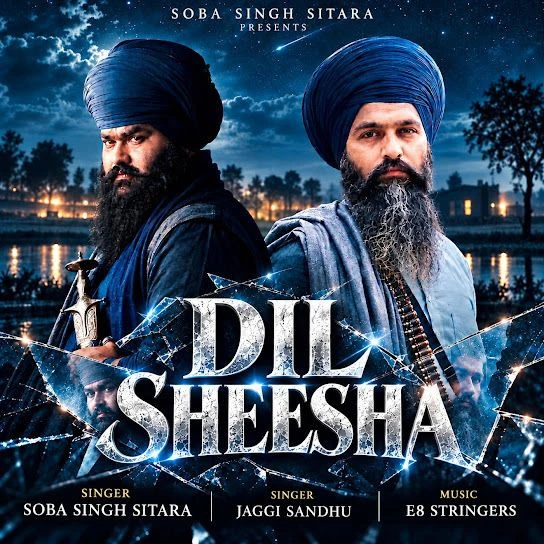 Dil Sheesha Soba Singh Sitara, Jaggi Sandhu mp3 songs download