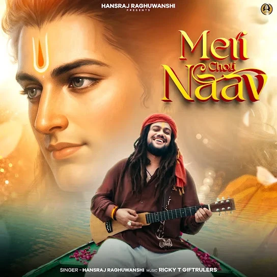 Meri Choti Naav Hansraj Raghuwanshi mp3 songs download