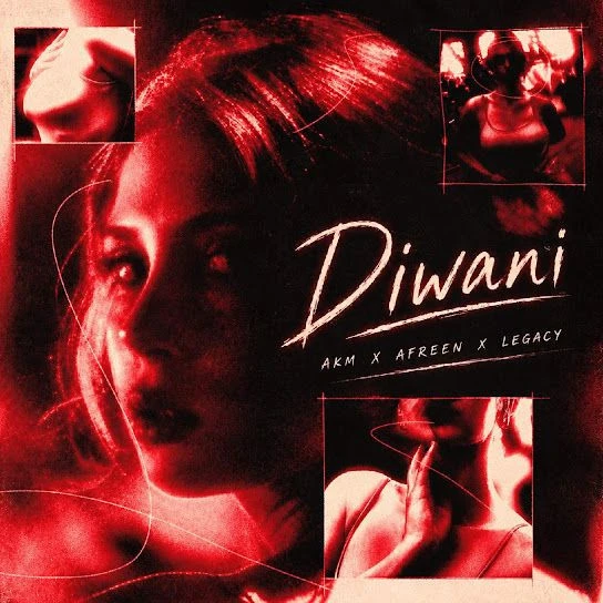 Diwani Afreen, AKM, Legacy mp3 songs download