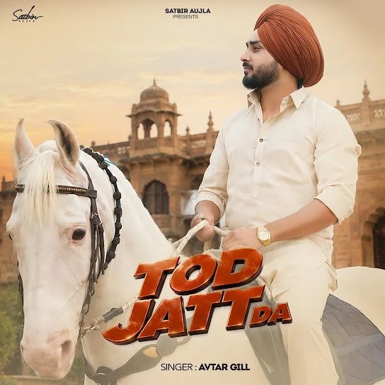 Tod Jatt Da Avtar Gill mp3 songs download