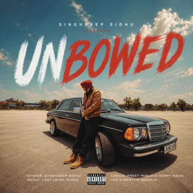 Unbowed Singhdeep Sidhu mp3 songs download